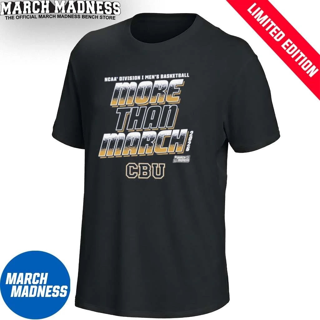 Official Cal Baptist Men’s Basketball More Than March 2026 Shirt