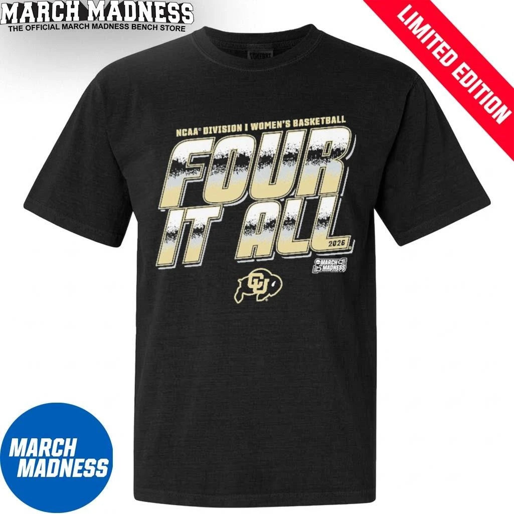 Official Colorado Women’s Basketball Four It All 2026 March Madness Shirt