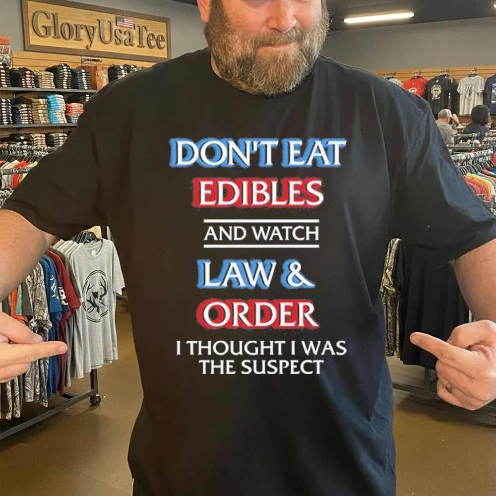 Official Don’t Eat Edibles And Watch TV Show I Thought I Was The Damn Suspect Shirt