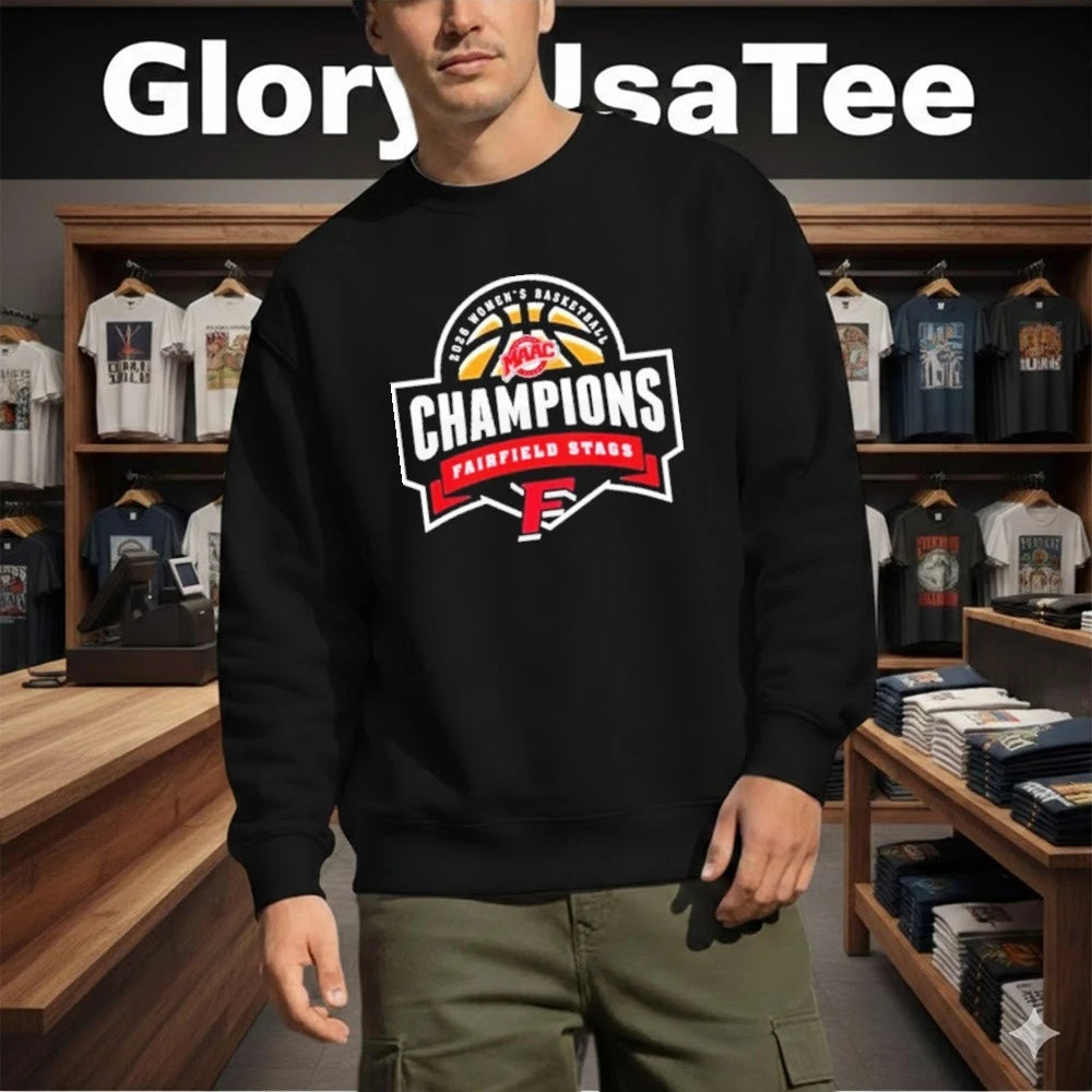 Official Fairfield Stags Champions 2026 MAAC Women’s Basketball Championship Shirt