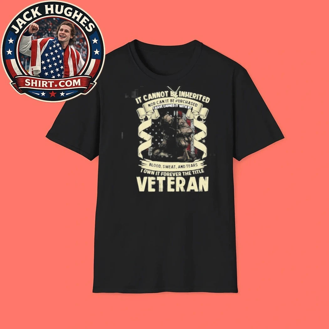 Official I Earned The Title Veteran Blood Sweat And Tears Kneeling Soldier Shirt