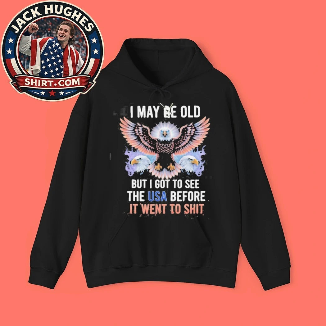 Official I May Be Old But I Saw The Usa Before It Went To Shtt Patriotic Eagle Shirt