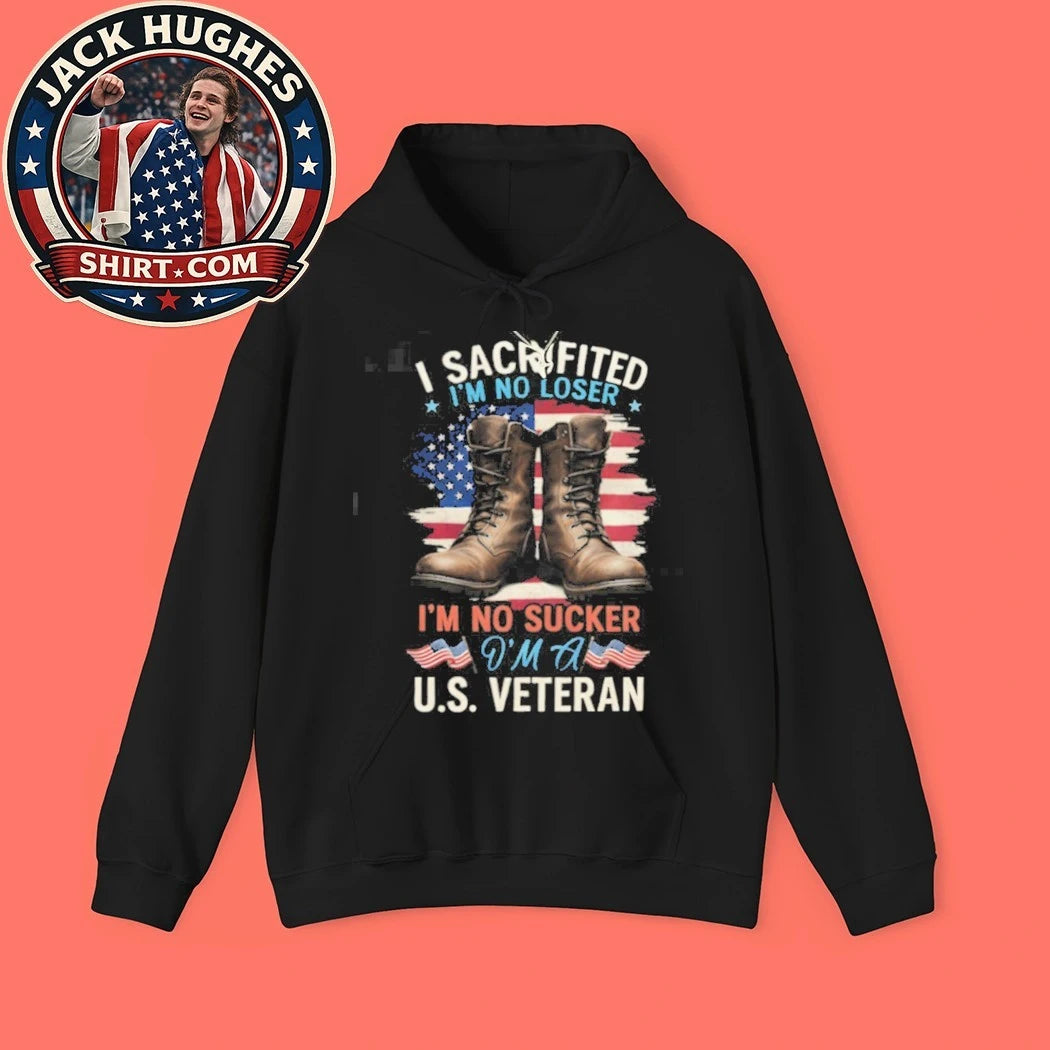 Official I Sacrificed I #8217 M No Sucker I #8217 M A U S Veteran Boots Amp Flag Shirt