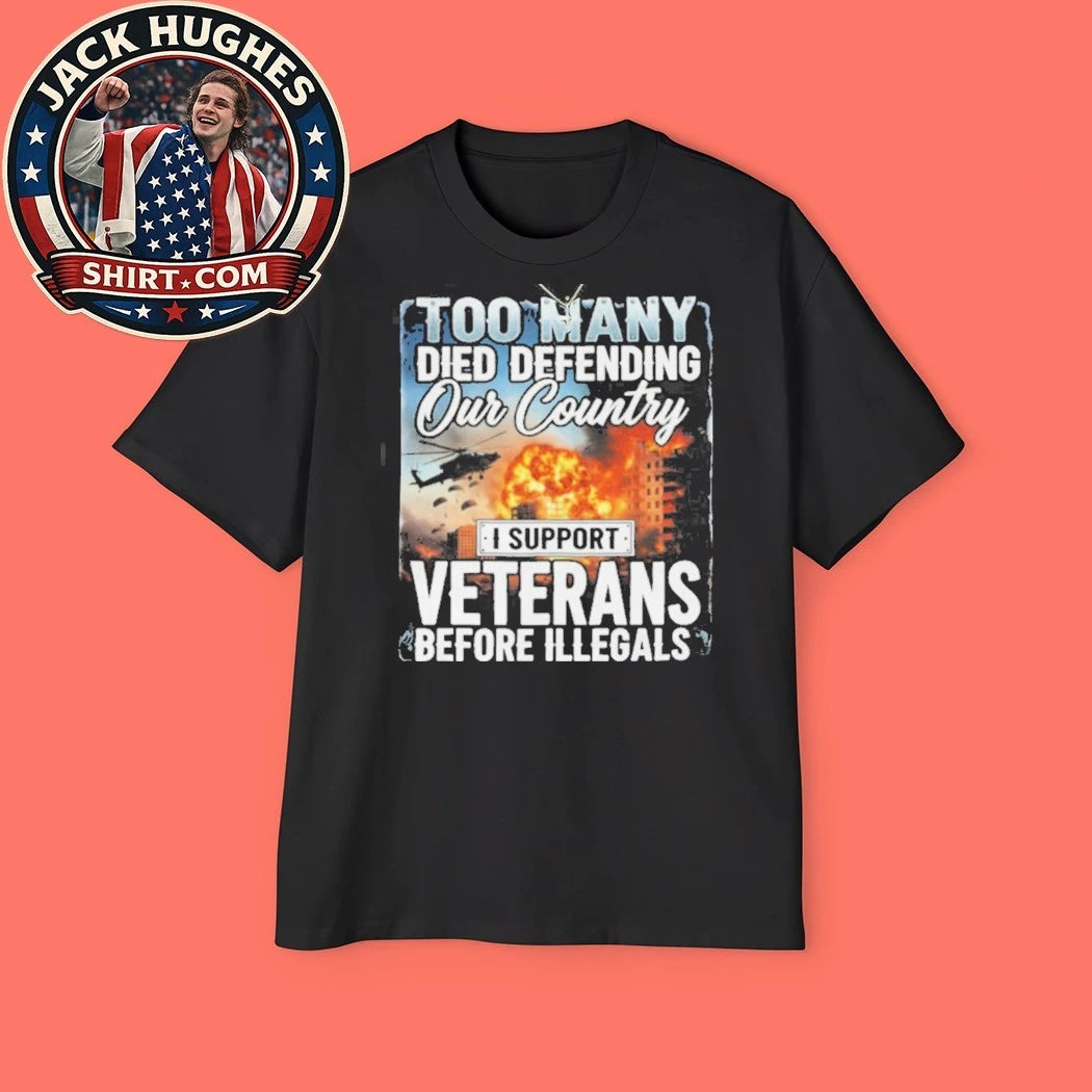 Official I Support Veterans Before Illegals Patriotic American Shirt