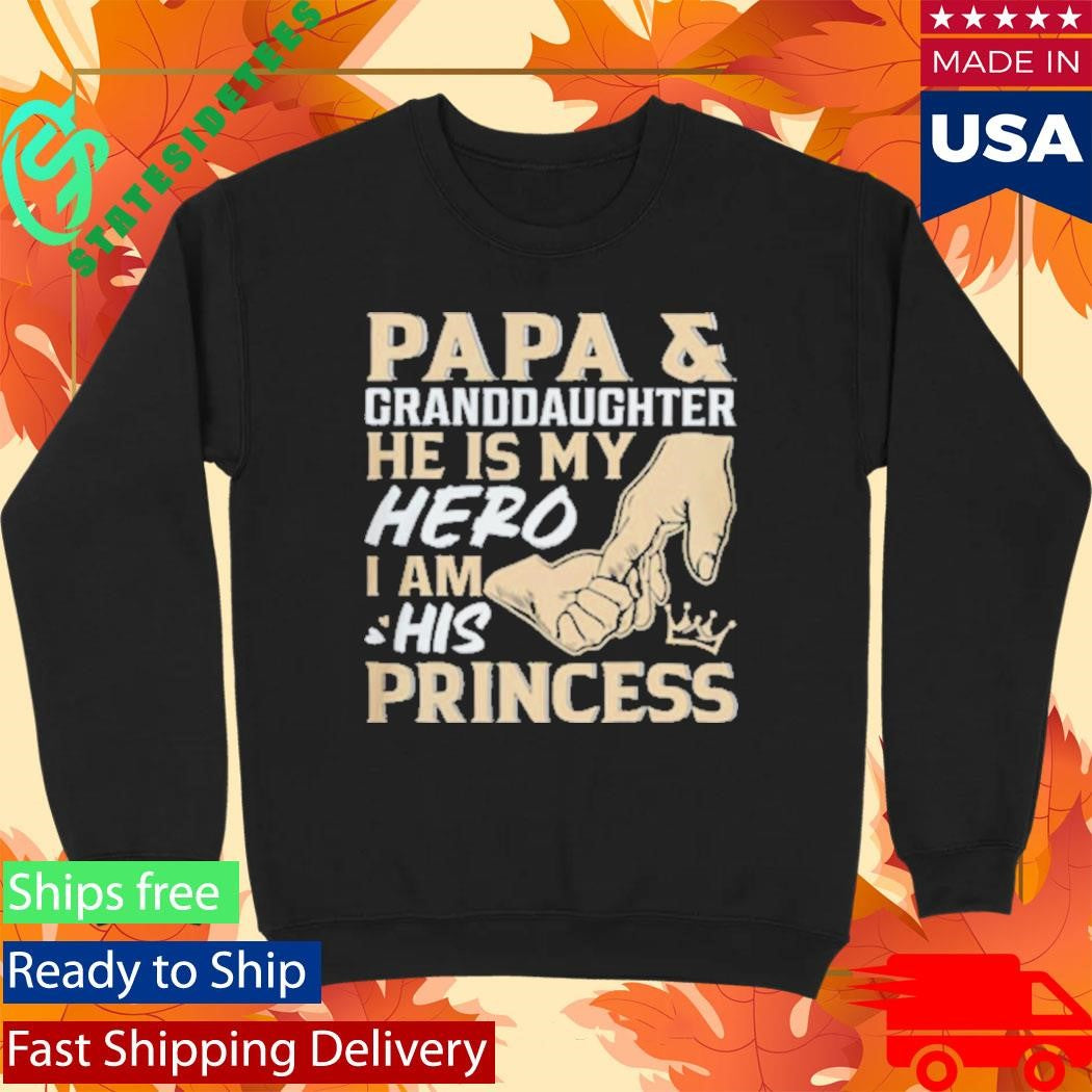 Official Papa and Granddaughter He Is My Hero I Am His Princess Father’s Day Shirt
