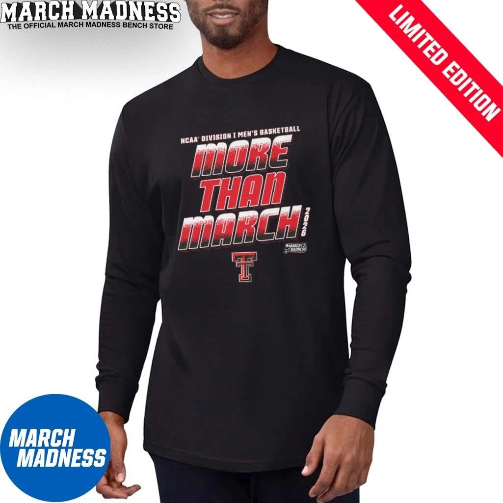 Official Texas Tech Men’s Basketball More Than March 2026 Shirt