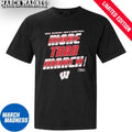 Official Wisconsin Men’s Basketball More Than March 2026 Shirt