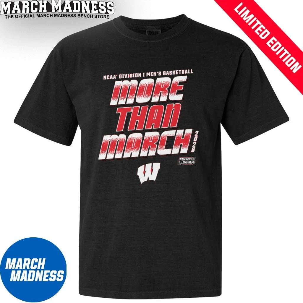 Official Wisconsin Men’s Basketball More Than March 2026 Shirt