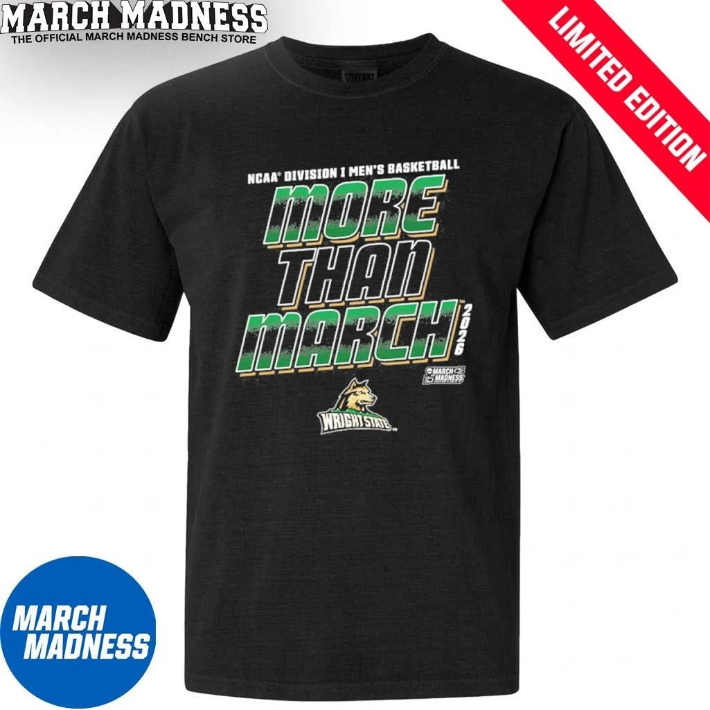 Official Wright State Men’s Basketball More Than March 2026 Shirt