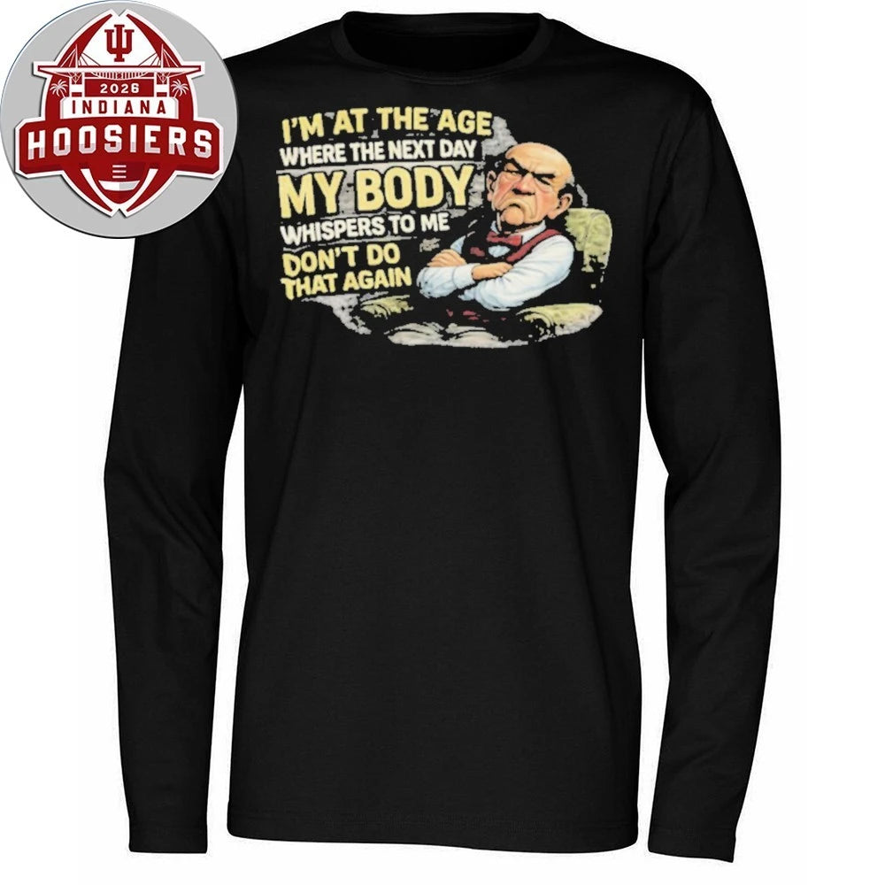 Old Man Sarcastic Body Whispers To Me Don’t Do That Again 2026 Shirts