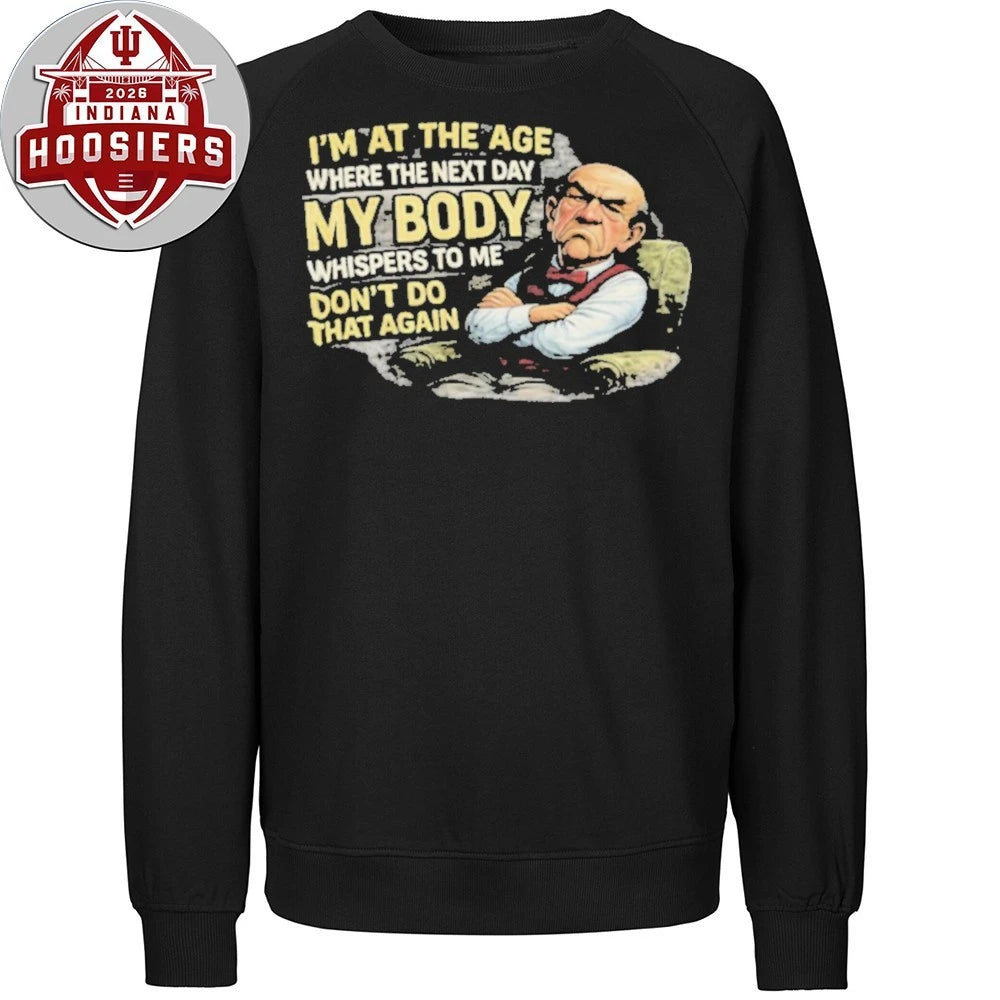 Old Man Sarcastic Body Whispers To Me Don’t Do That Again 2026 Shirts