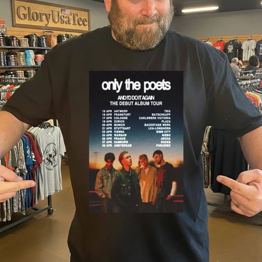 Only The Poets Debut Album Tour 2026 Poster Shirt