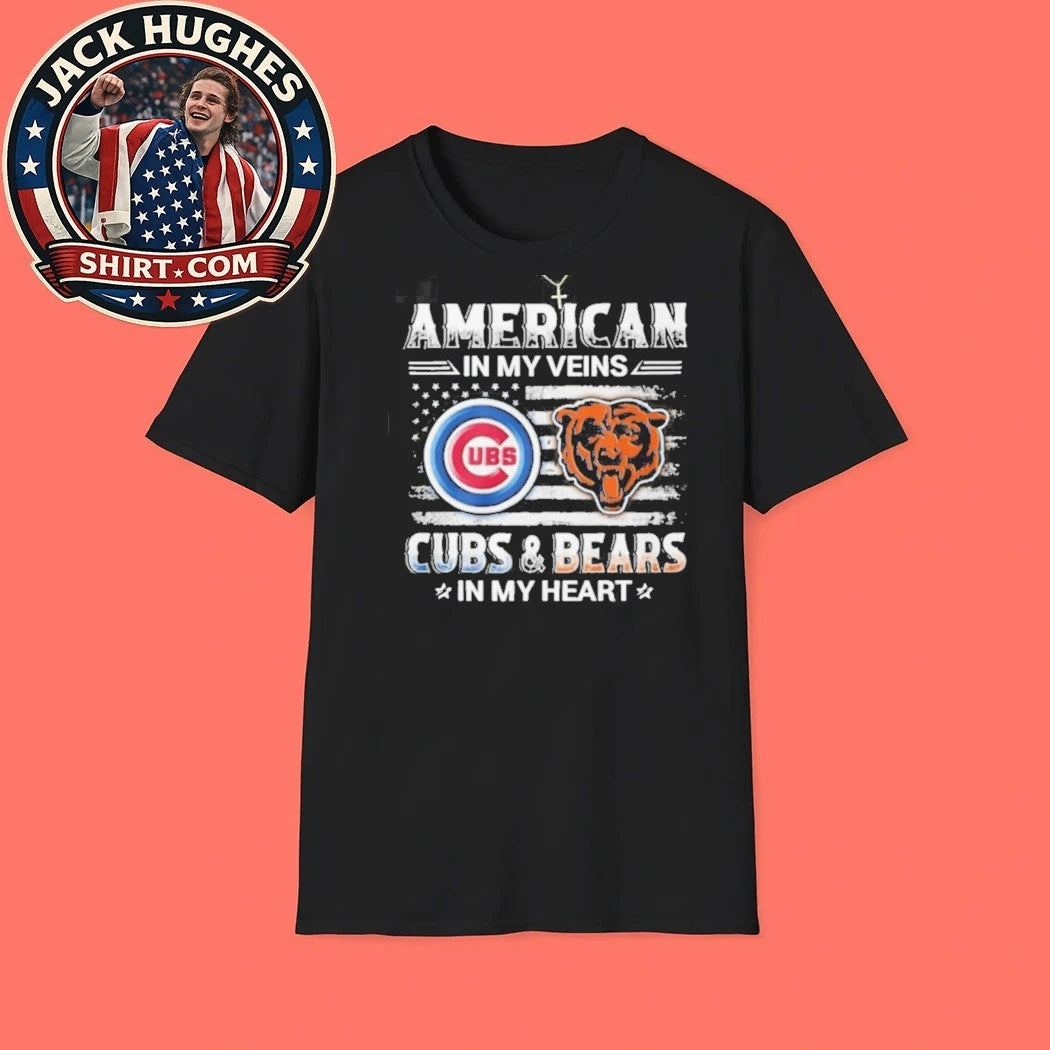 Original American In My Veins Cubs And Bears In My Heart Chicago Sports Shirt