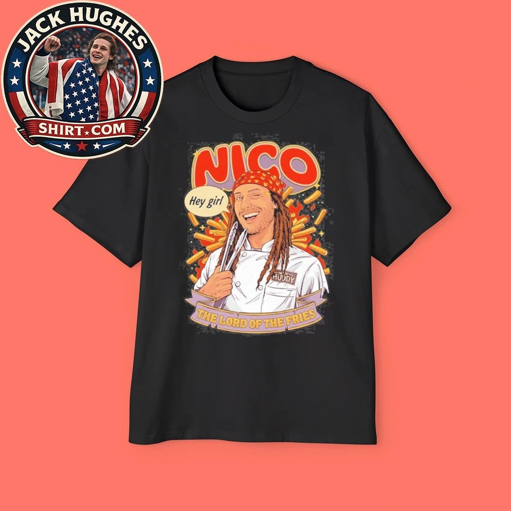 Original Nico Hey Girl The Lord Of The Fries Shirt