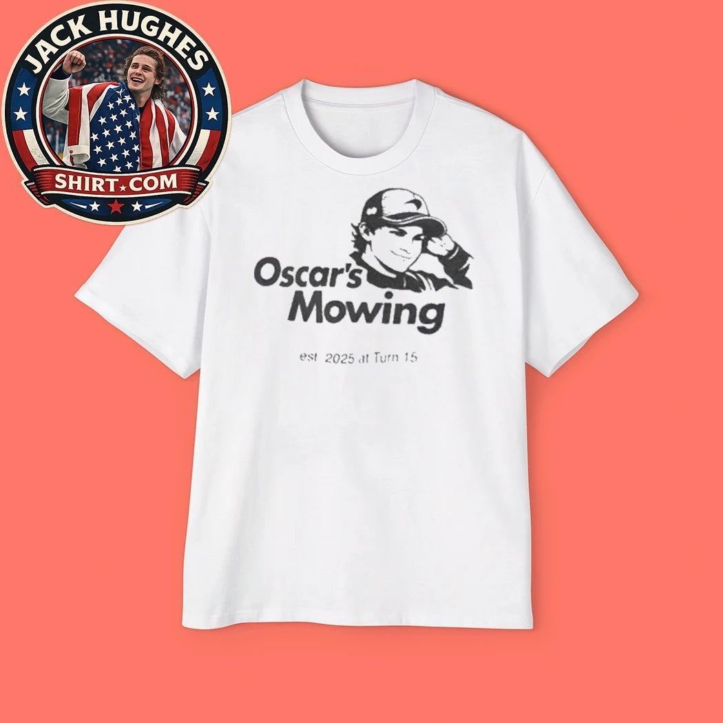 Oscar Piastri Oscar’s Mowing Est 2025 At Turn 15 Shirts