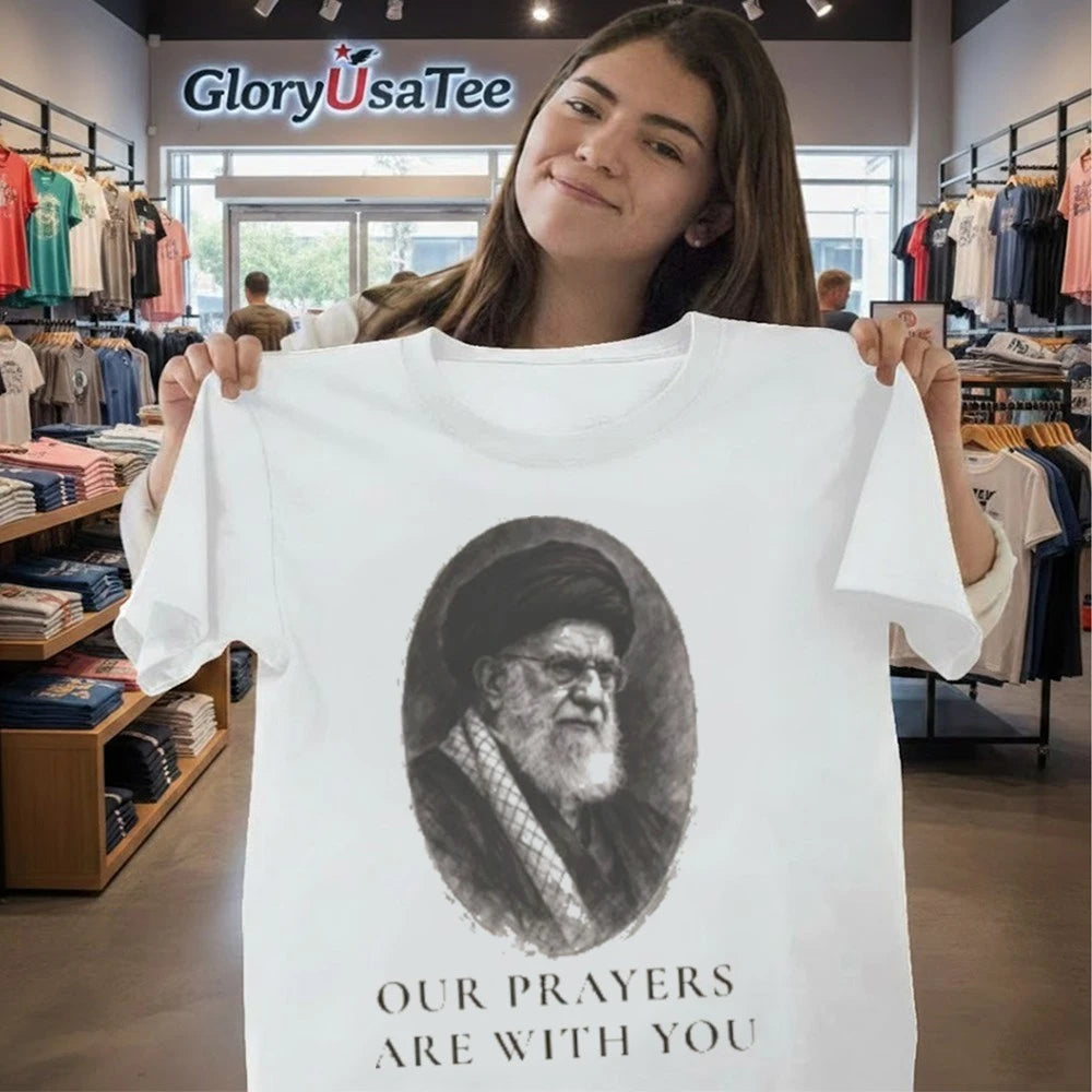 Our Prayers Are With You Shirt