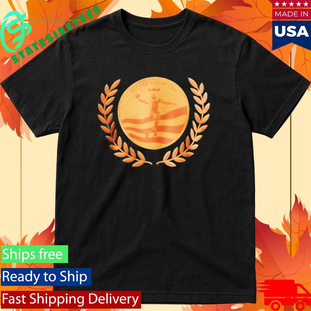 Out For Redemption Shirt