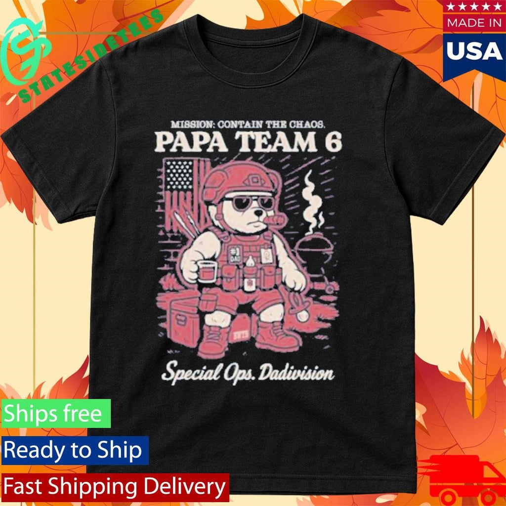Papa Team 6 Bear Special Ops Dadivision Shirt
