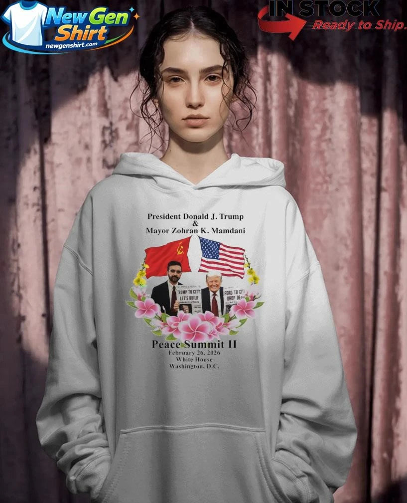 Peace Summit II Donald J. Trump and Zohran K. Mamdani Shirt