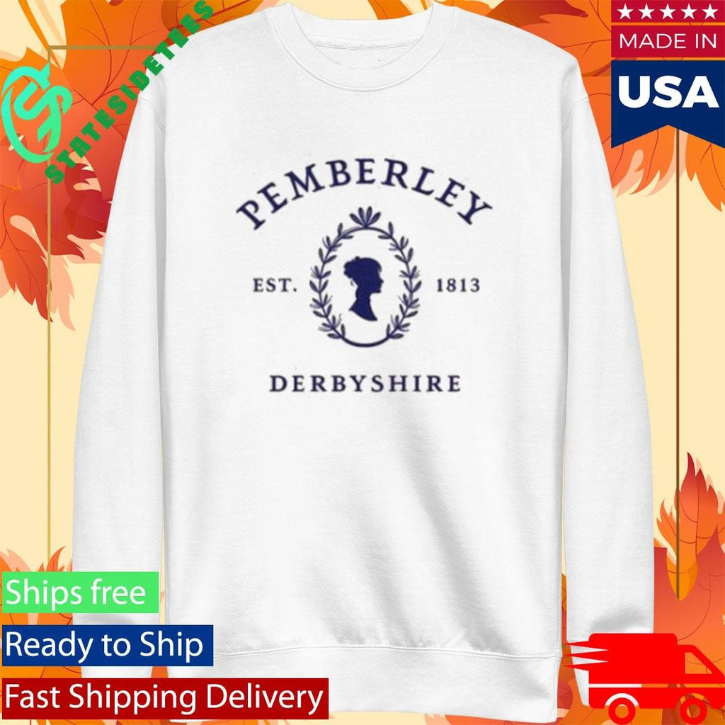 Pemberley Derbyshire Est 1813 T-Shirt