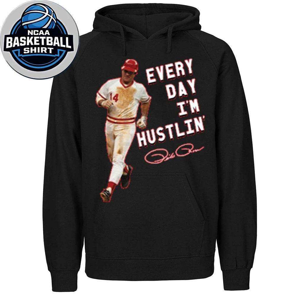 Pete Rose Every Day I’m Hustlin’ Signature Shirt