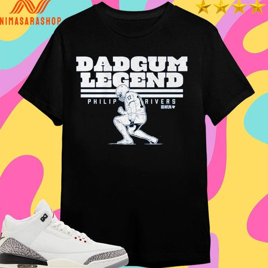 Philip Rivers Dadgum Legend Indianapolis Colts Shirts