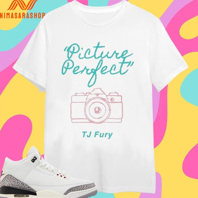 Picture Perfect Tj Fury’s Shirts