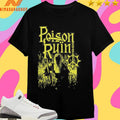 Poison Ruin Harvest Shirts
