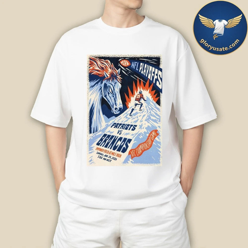 Poster Patriots Vs Broncos At Empower Field At Mile High In Denver, CO On Jan 25, 2026 Shirt