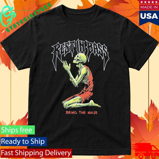 Praiseche Rest In Bass Praying Bring The Noise Shirt