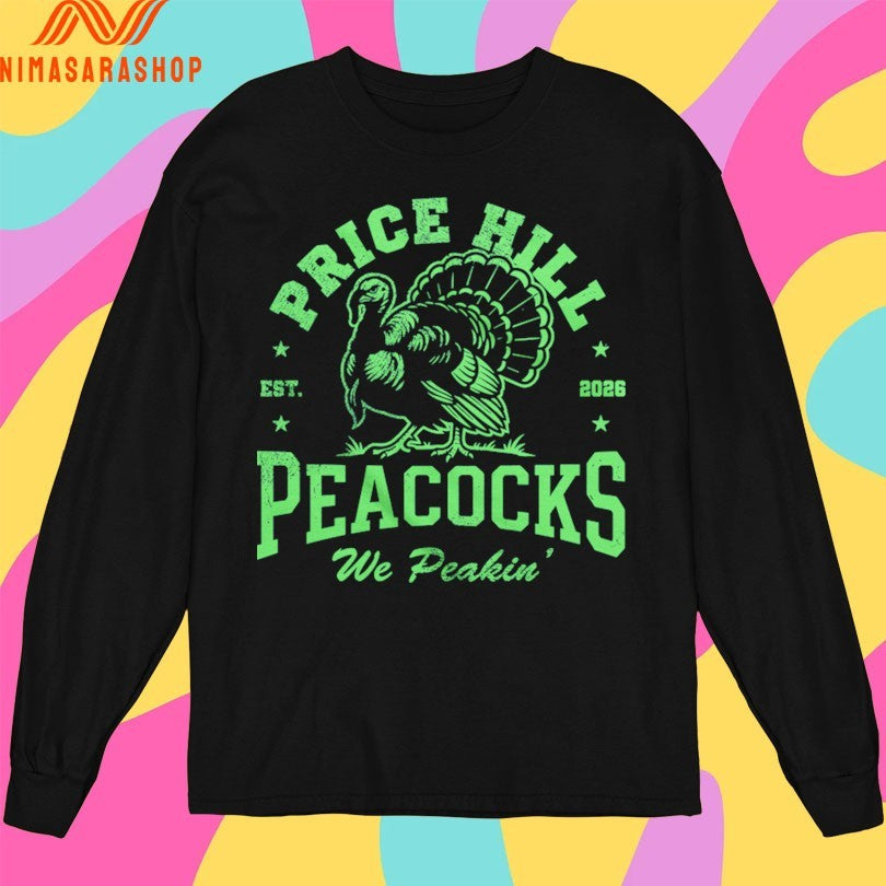 Price Hill Peacocks We Peakin Est 2026 Shirts