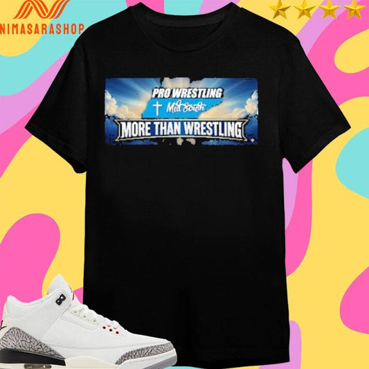 Pro Wrestling Mid South More Than Wrestling Shirts