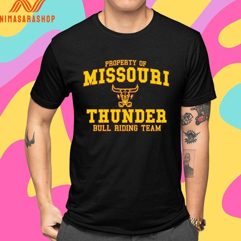 Property Of Missouri Thunder Bull Riding Team Shirts