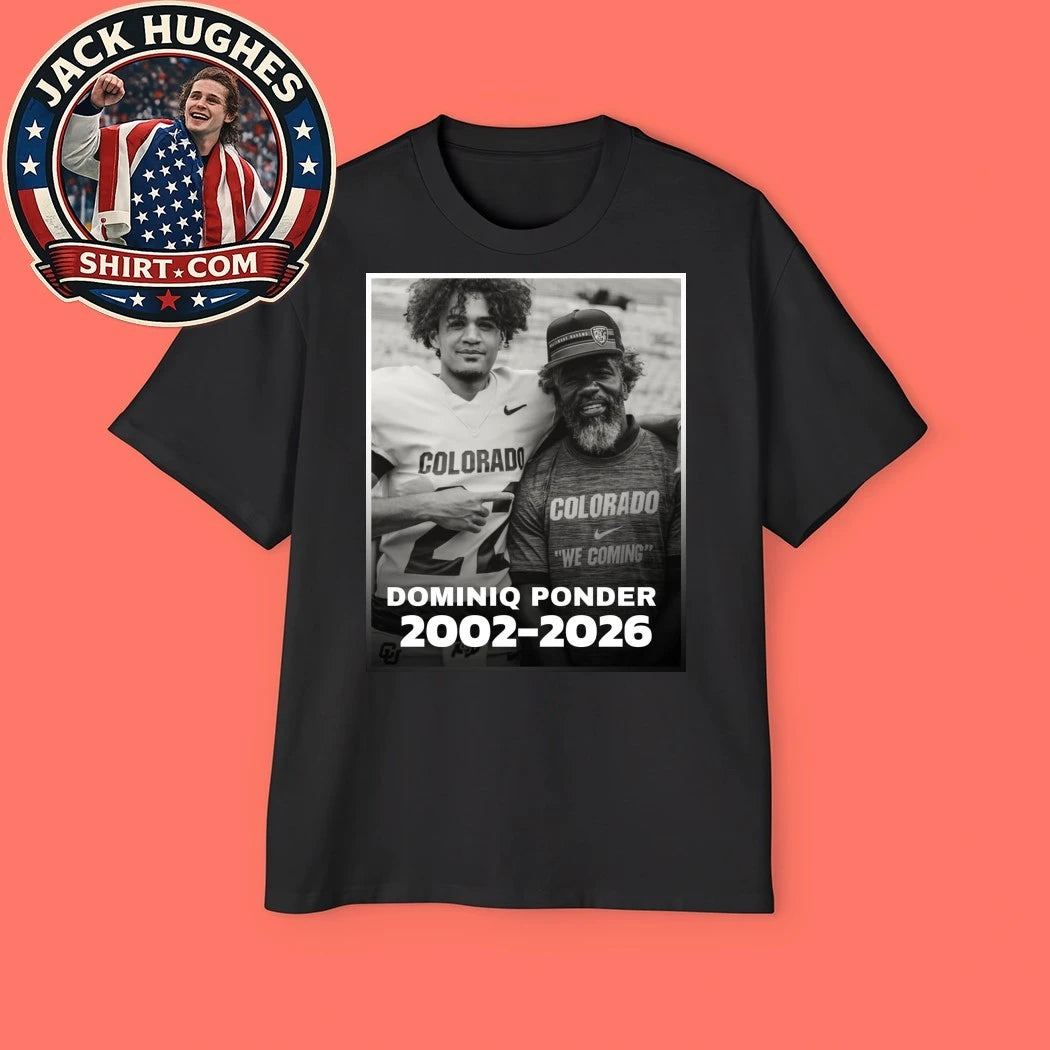RIP In Loving Memory Of Dominiq Ponder 2002-2026 football player for the Colorado Buffaloes Shirt