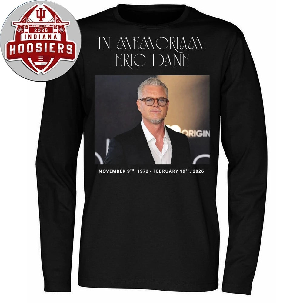 RIP In Memoriam Eric Dane November 9th 1972 February 19th 2026 Shirt