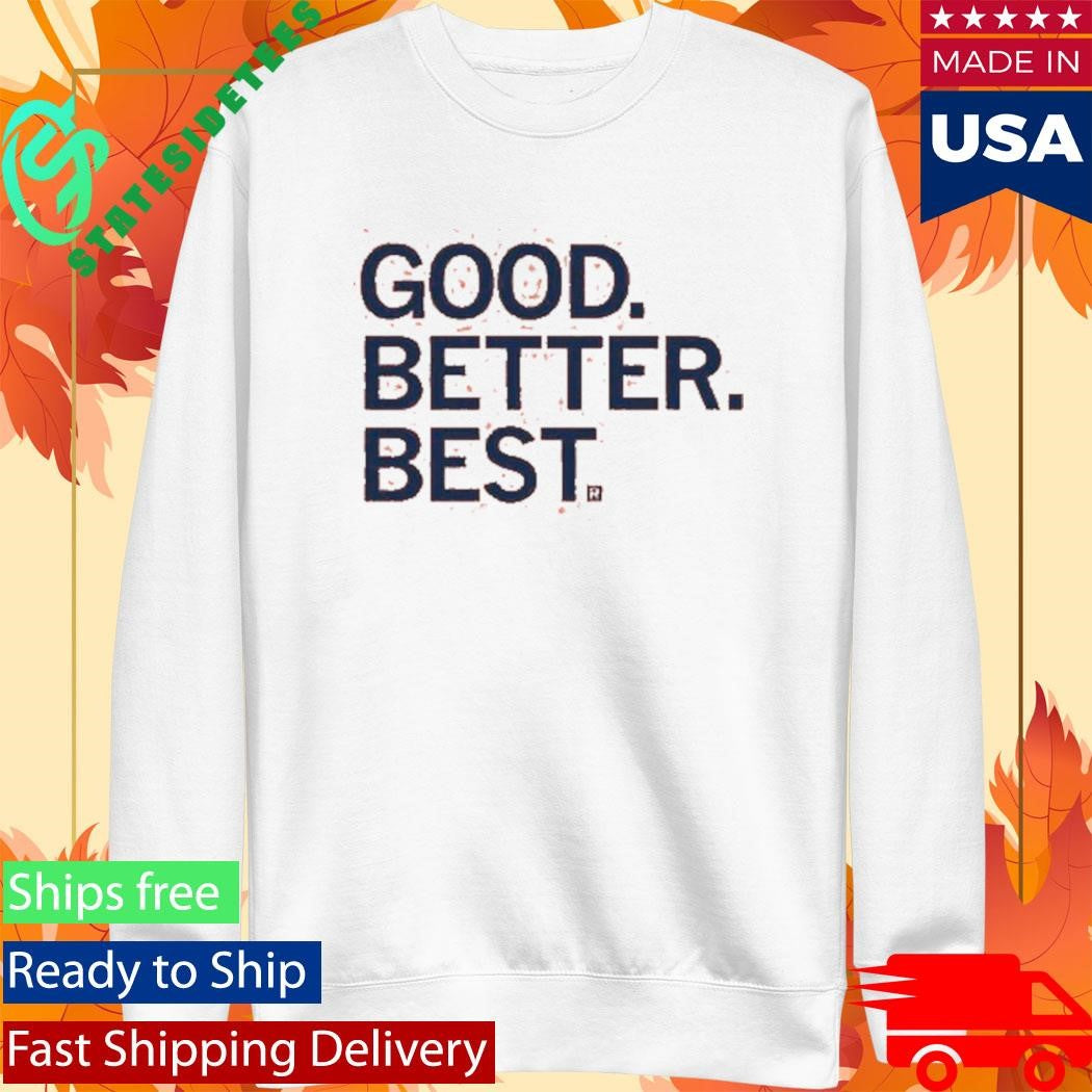 Raygun Good Better Best Shirt