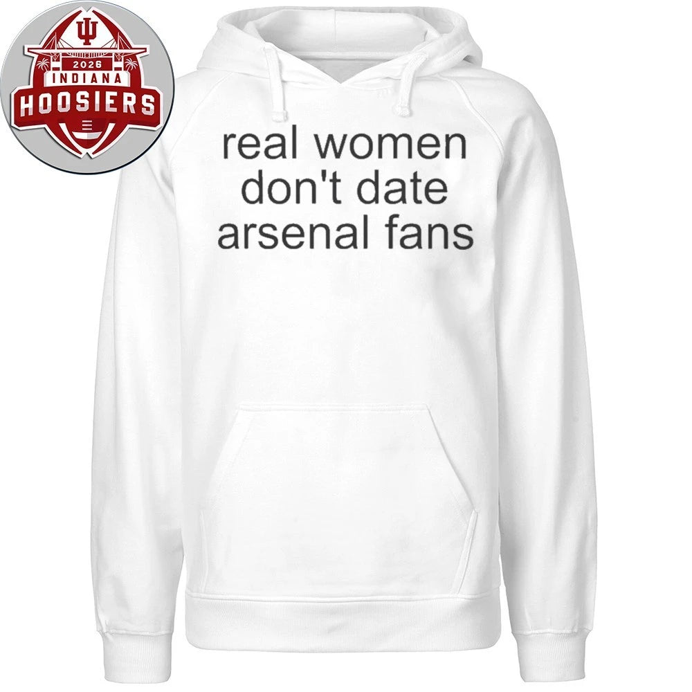 Real Women Don’t Date Arsenal Fans Shirt