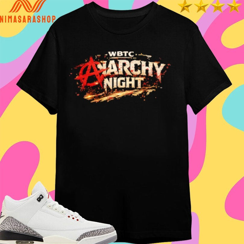 Rebeliouslly Tatted WBTC Anarchy Night Shirts