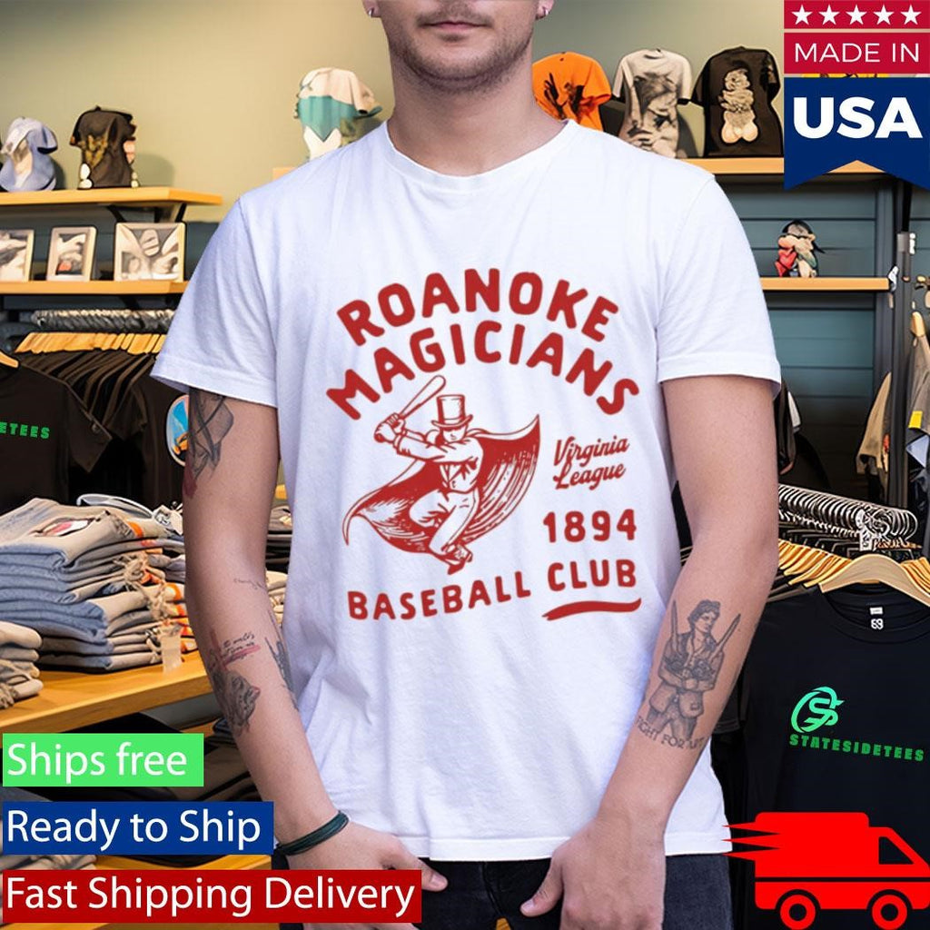 Roanoke Magicians Virginia League Defunct Baseball Teams 1894 Shirt