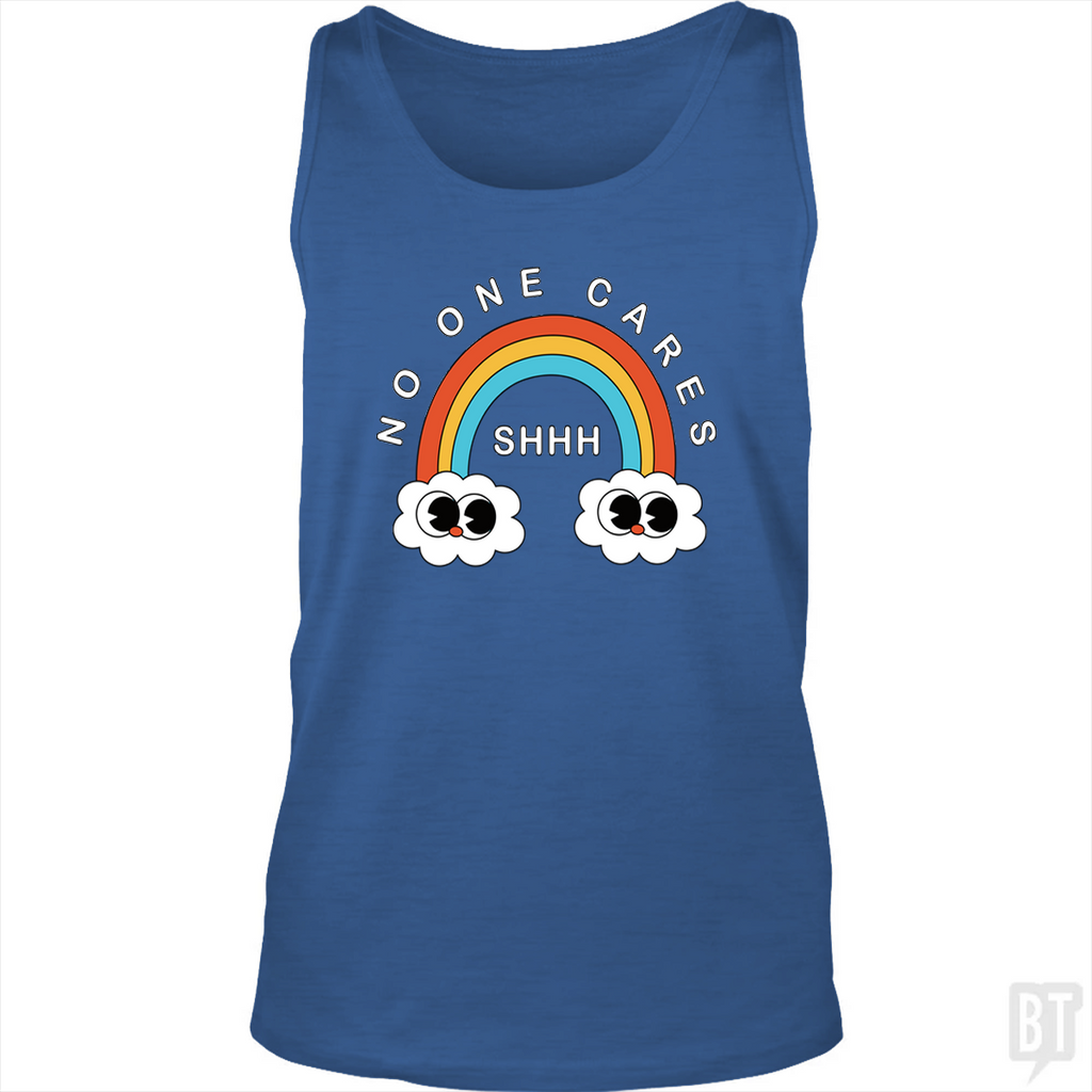 Shhh No One Cares Tank Top