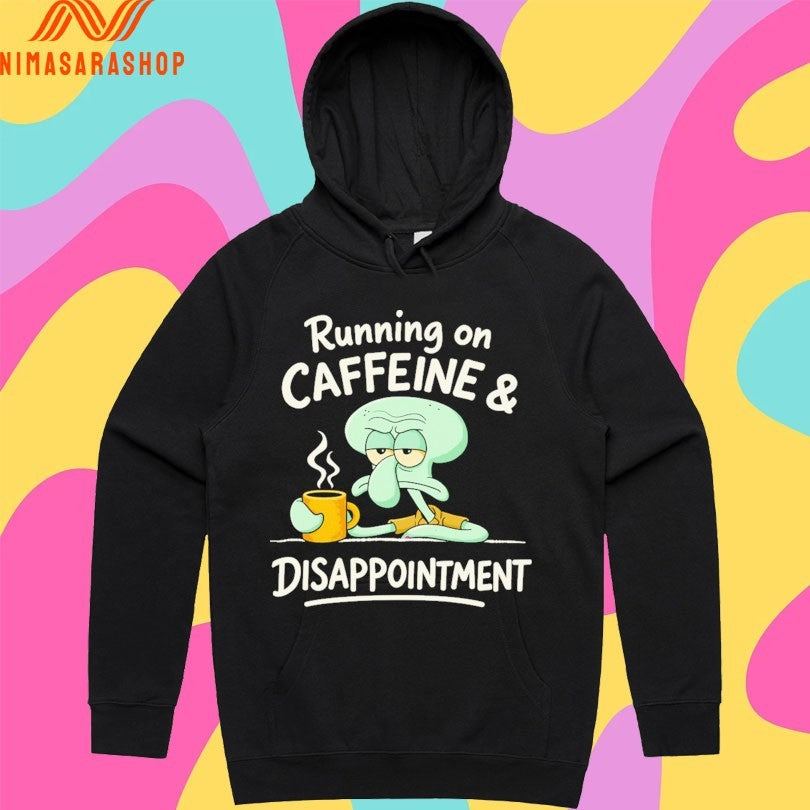 Running On Caffeine And Disappointment Shirts