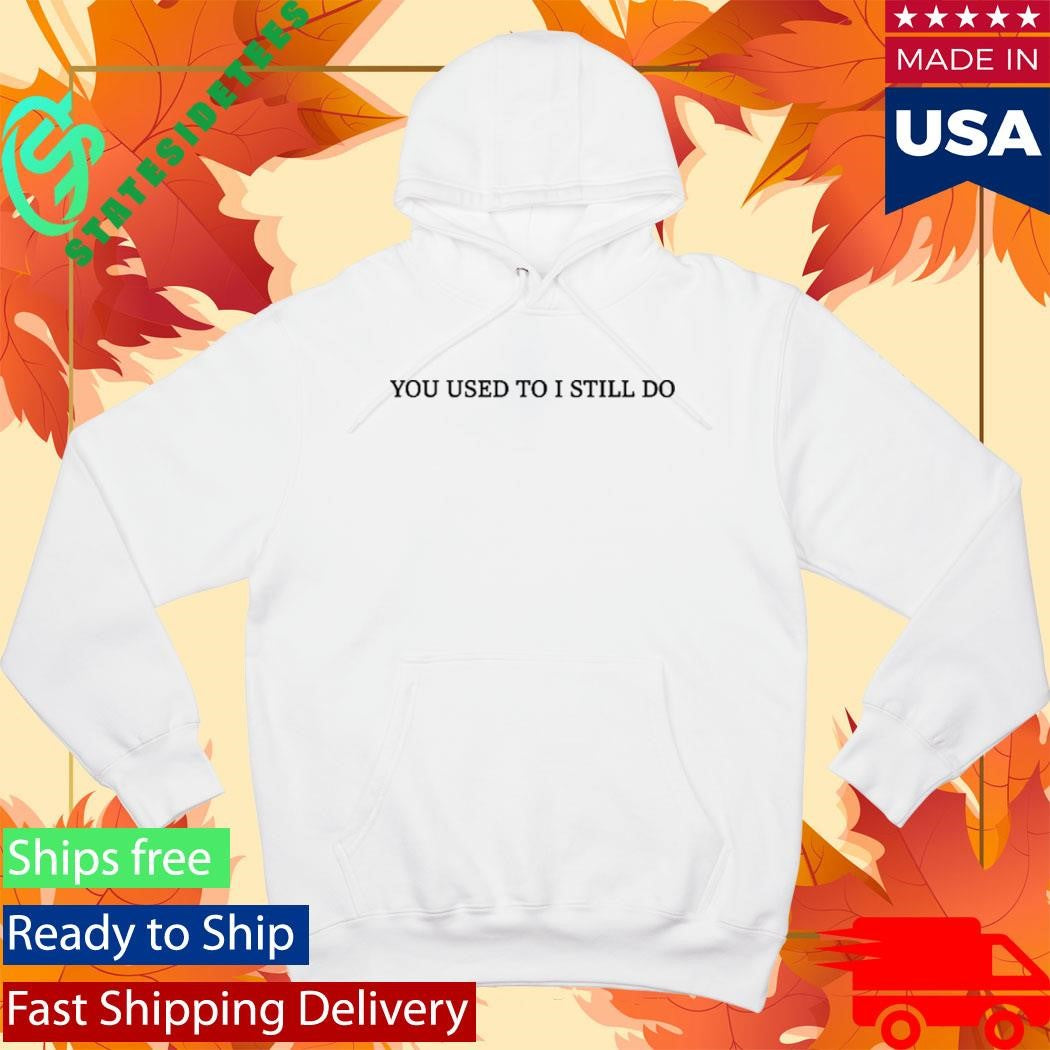 Russell Westbrook You Used To I Still Do Shirt