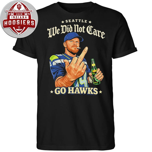 Sam Darnold Middle Finger The Viral Ernest Jones Parade Shirt Seattle We Did Not Care Go Hawks Tee