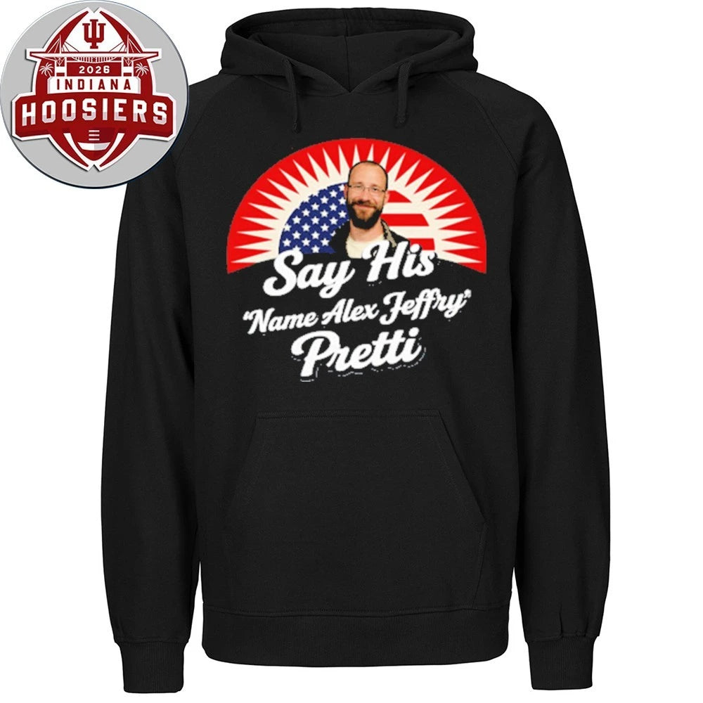 Say His Name Alex Jeffry Pretti 1988-2026 T-Shirt