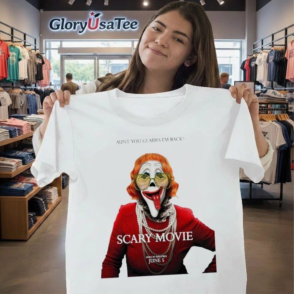 Scary Movie 6 2026 Aunt Gladys I’m Back Release June 5th Shirt