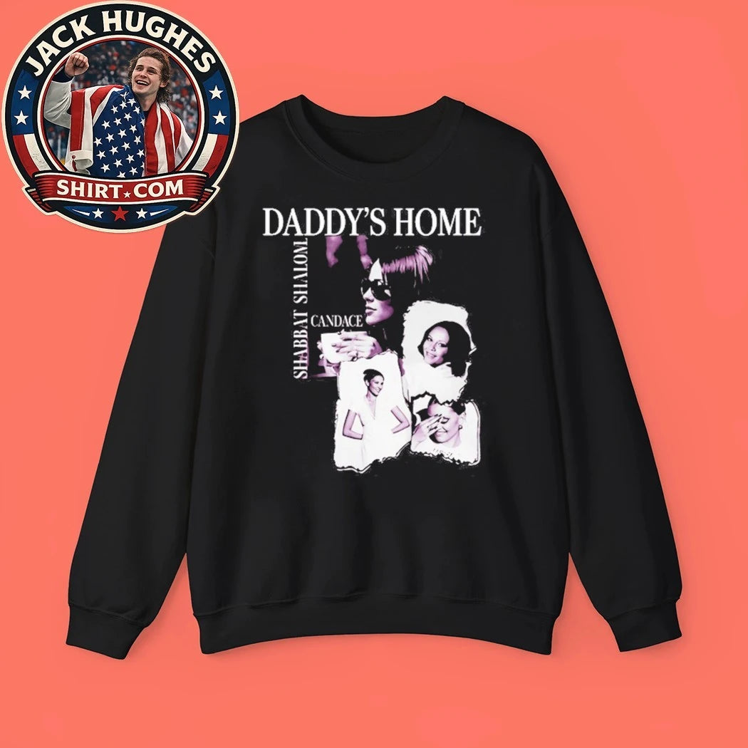 Shabbat Shalom Daddy’s Home Shirt