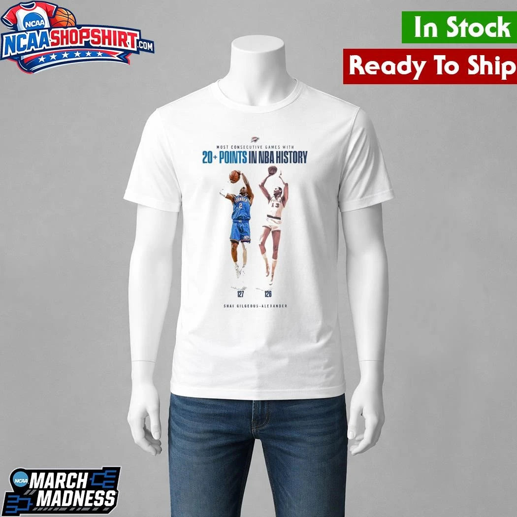 Shai Gilgeous Alexander OKC Thunder Most Consecutive Games With 20+ Points In NBA Shirt