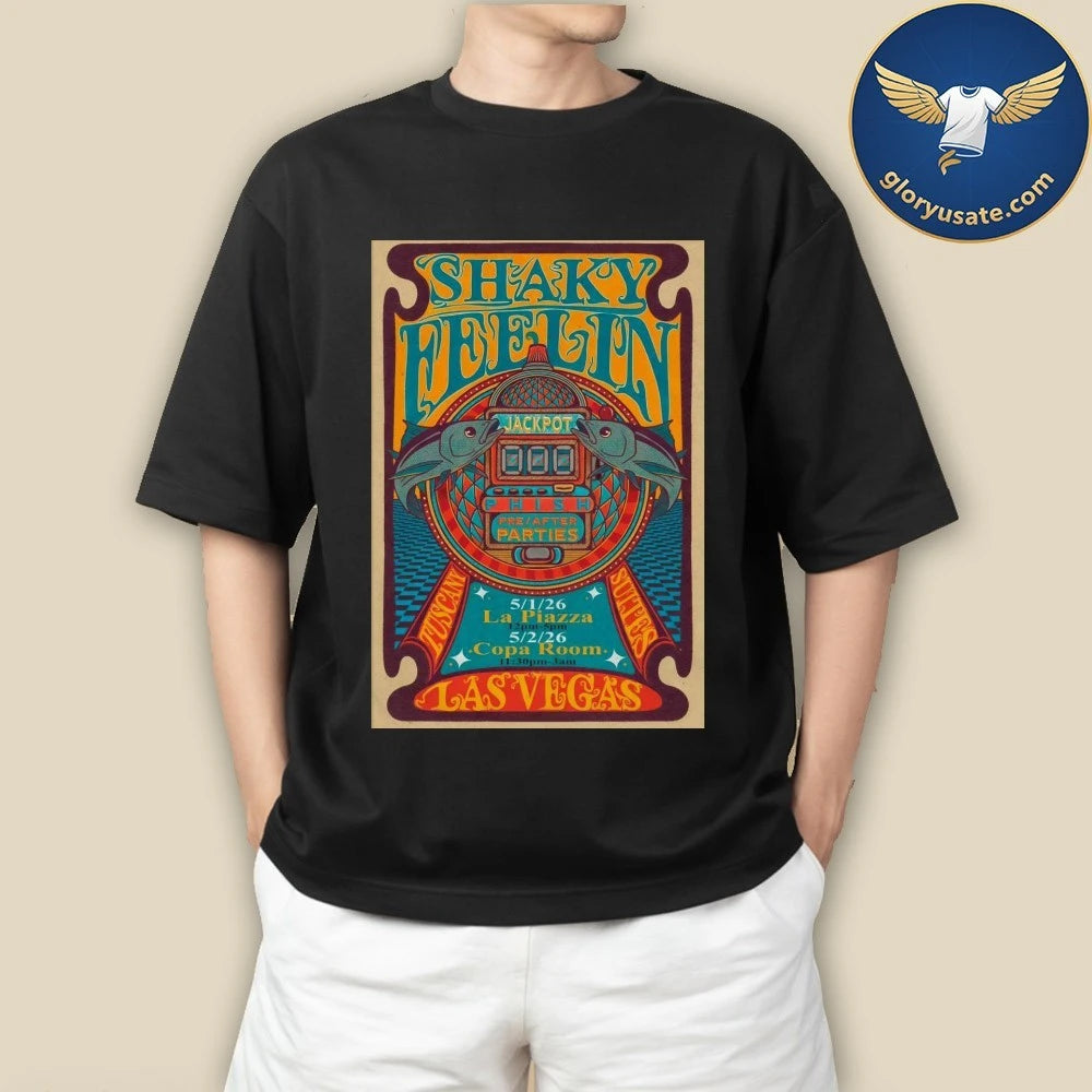 Shaky Feelin Las Vegas NV 5-1 5-2-2026 Poster Shirt