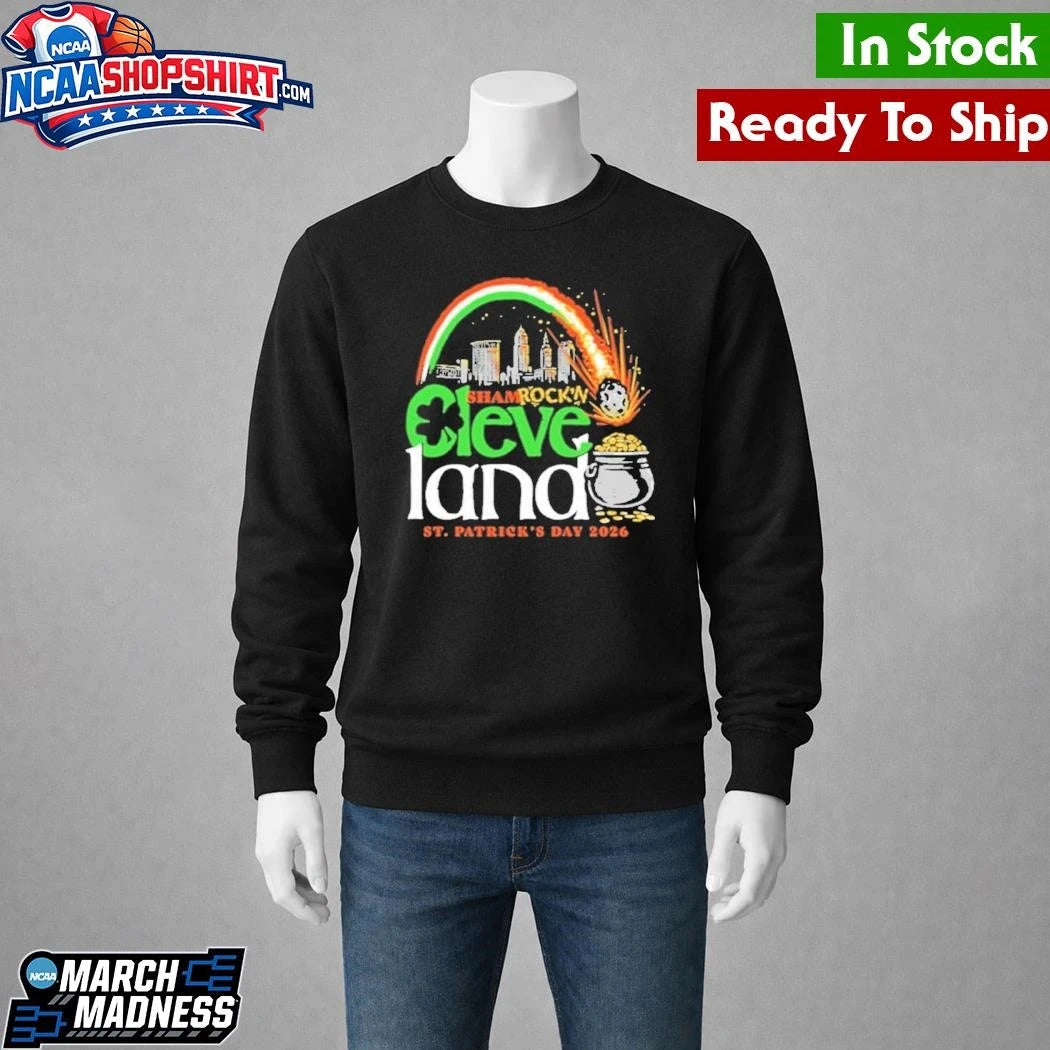 Shamrock’n Cleveland Land St Patrick’s Day 2026 Shirt