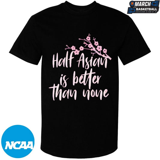 Shrinking Alice Half Asian is Better Than None T-Shirts